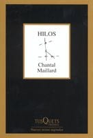 Portada de Hilos, de Chantal Maillard