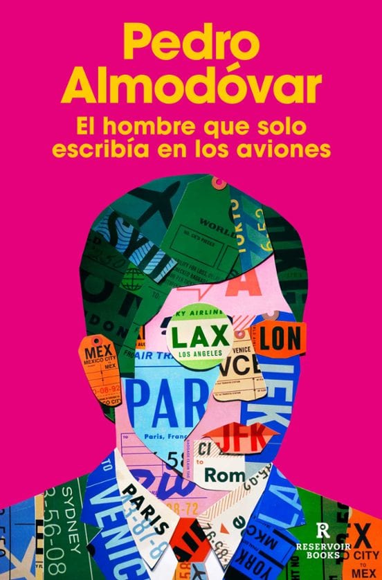 Portada de El hombre que solo escribía en los aviones, de Pedro Almodóvar