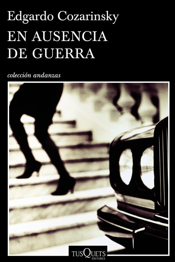 Coberta de En ausencia de guerra, d'Edgardo Cozarinsky