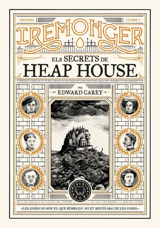 Coberta de Trilogia Iremonger vol. 1: Els secrets de Heap House, de Edward Carey