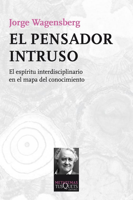 Portada de El pensador intruso, de Jorge Wagensberg