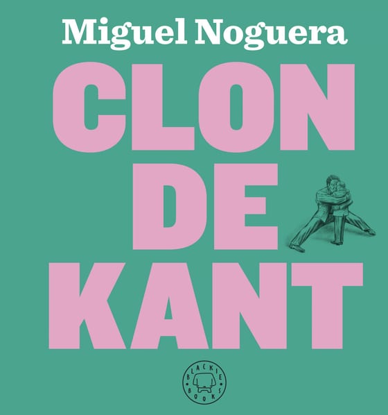Coberta de Clon de Kant, de Miguel Noguera