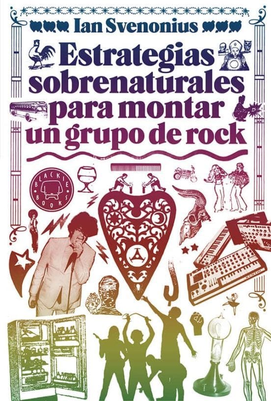 Portada de Estrategias sobrenaturales para montar un grupo de rock, de Ian Svenonius