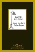 Portada de Poesía reunida 1972-2012, de Juan Gustavo Cobo Borda