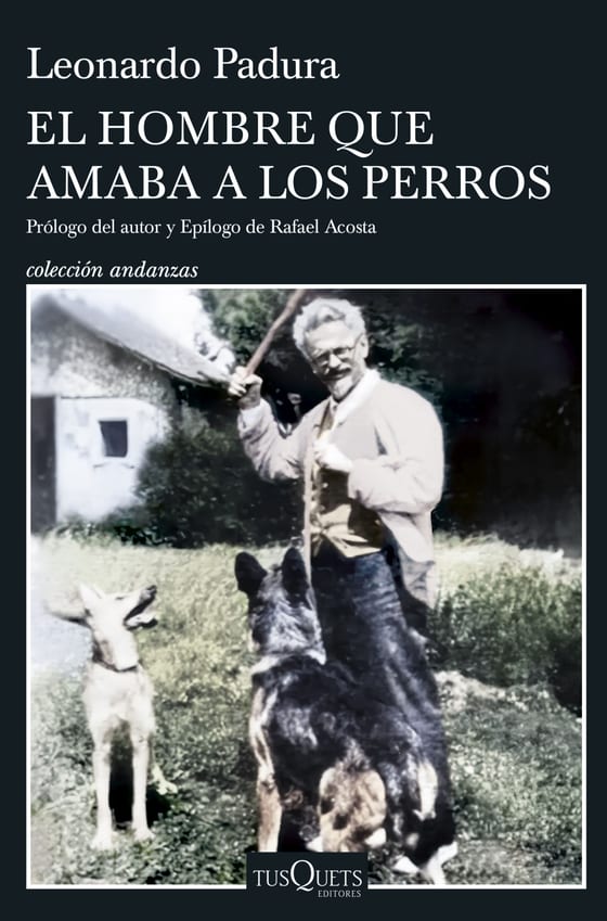 Coberta de El hombre que amaba a los perros, de Leonardo Padura