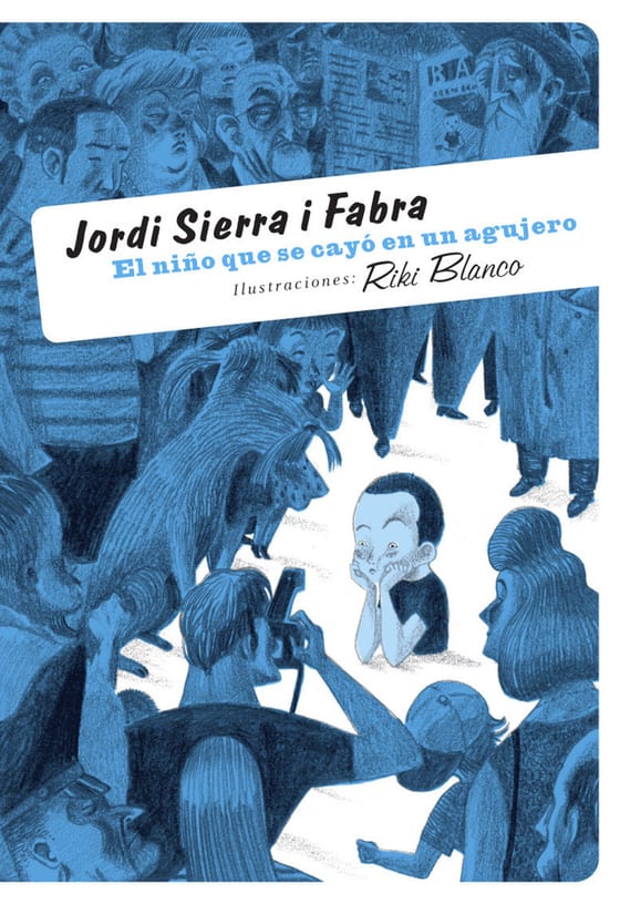 Portada de El niño que se cayó en un agujero, de Jordi Sierra i Fabra