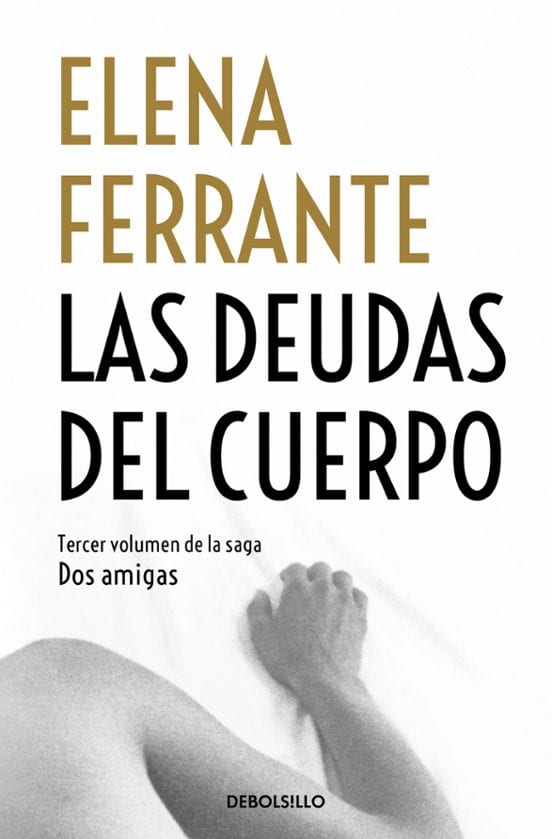 Portada de Las deudas del cuerpo, de Elena Ferrante