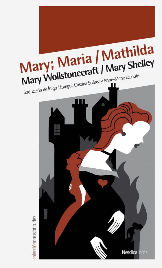 Coberta de Mary; Maria; Mathilda, de Mary Shelley y Mary Wollstonecraft