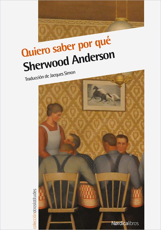 Coberta de Quiero saber por qué, de Sherwood Anderson