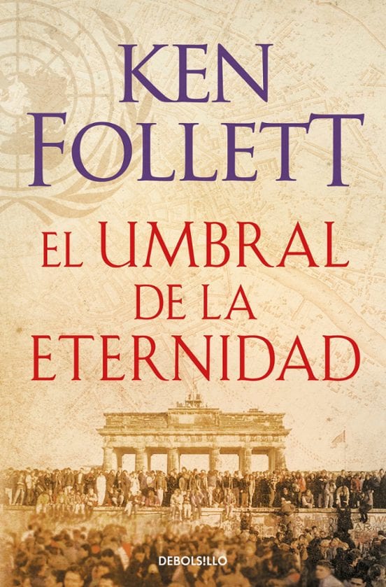 Portada de El umbral de la eternidad, de Ken Follett