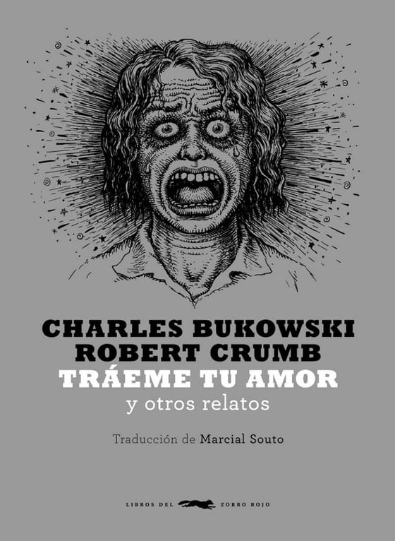 Coberta de Tráeme tu amor, de Charles Bukowski