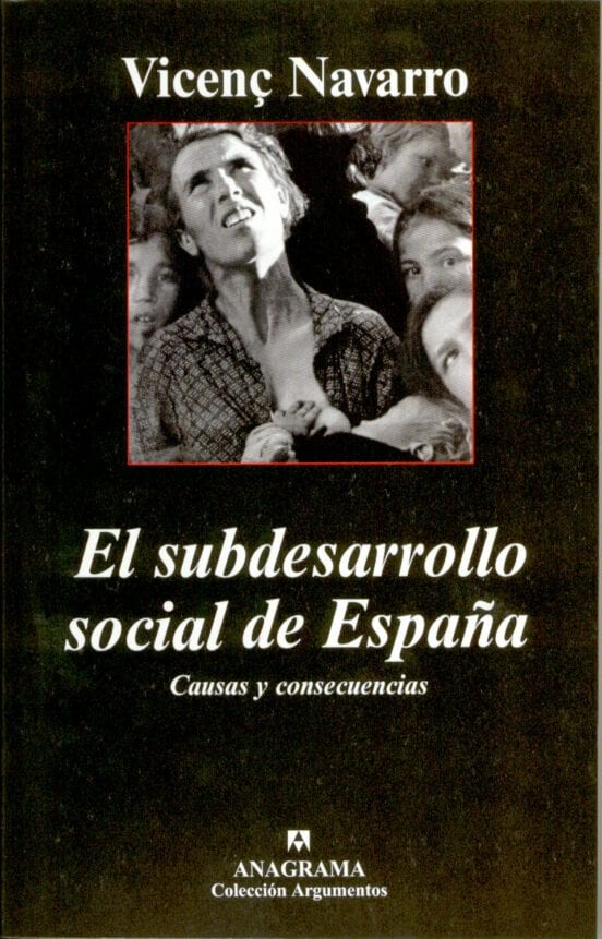 Coberta de El subdesarrollo social de España. Causas y consecuencias, de Vicenç Navarro