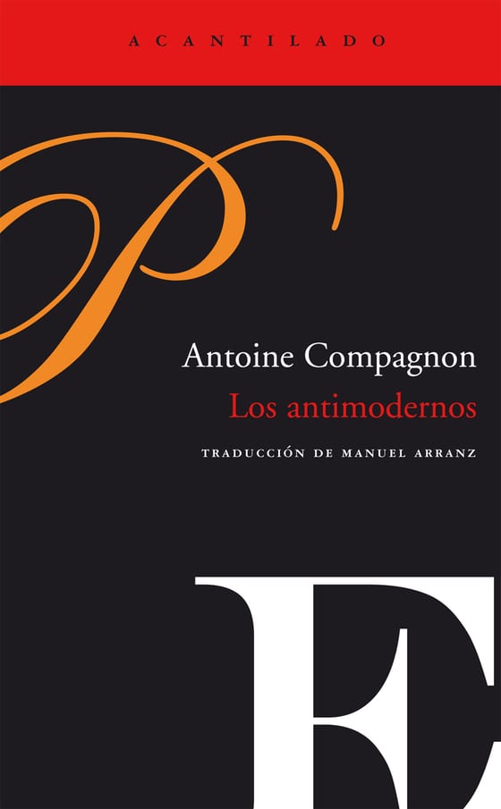Coberta de Los antimodernos, de Antoine Compagnon