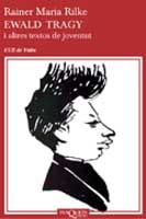 Coberta de Ewald Tragy i altres textos de joventud, de Rainer Maria Rilke