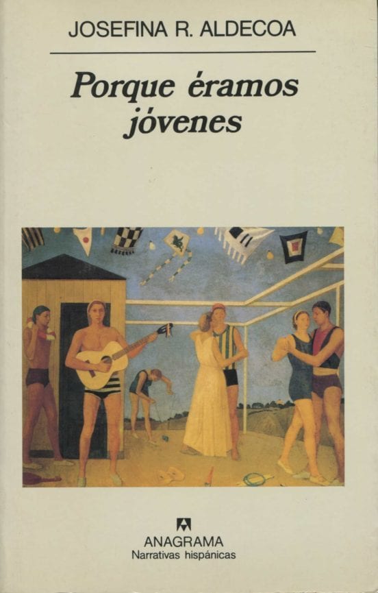 Coberta de Porque éramos jóvenes, de Josefina R. Aldecoa