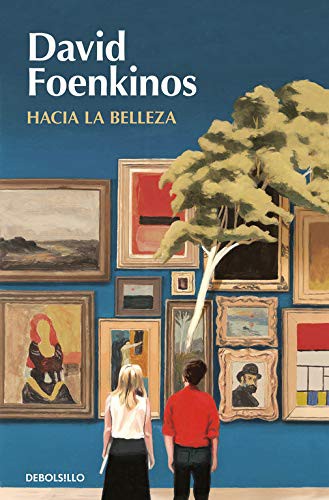 Portada de Hacia la belleza, de David Foenkinos