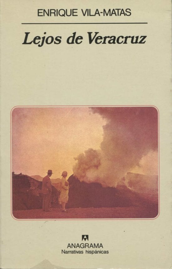 Portada de Lejos de Veracruz, de Enrique Vila-Matas
