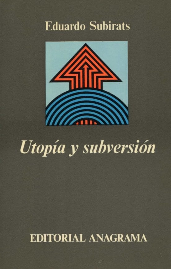 Portada de Utopía y subversión, de Eduardo Subirats