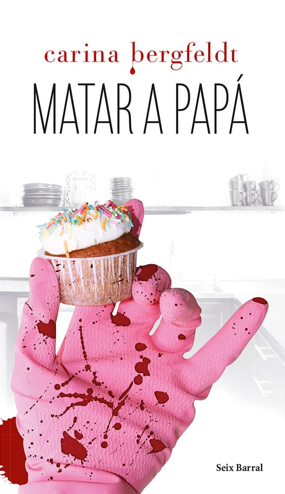 Portada de Matar a papá, de Carina Bergfeldt