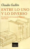 Portada de Entre lo uno y lo diverso, de Claudio Guillén