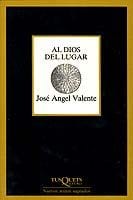 Coberta de Al Dios del lugar, de José Ángel Valente