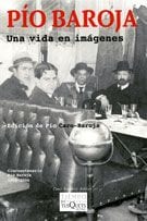 Portada de Una vida en imágenes, de Pío Baroja