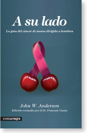 Coberta de A su lado: la guía del cáncer de mama dirigida a hombres, de John W. Anderson