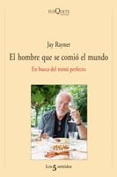 Portada de El hombre que se comió el mundo, de Jay Rayner