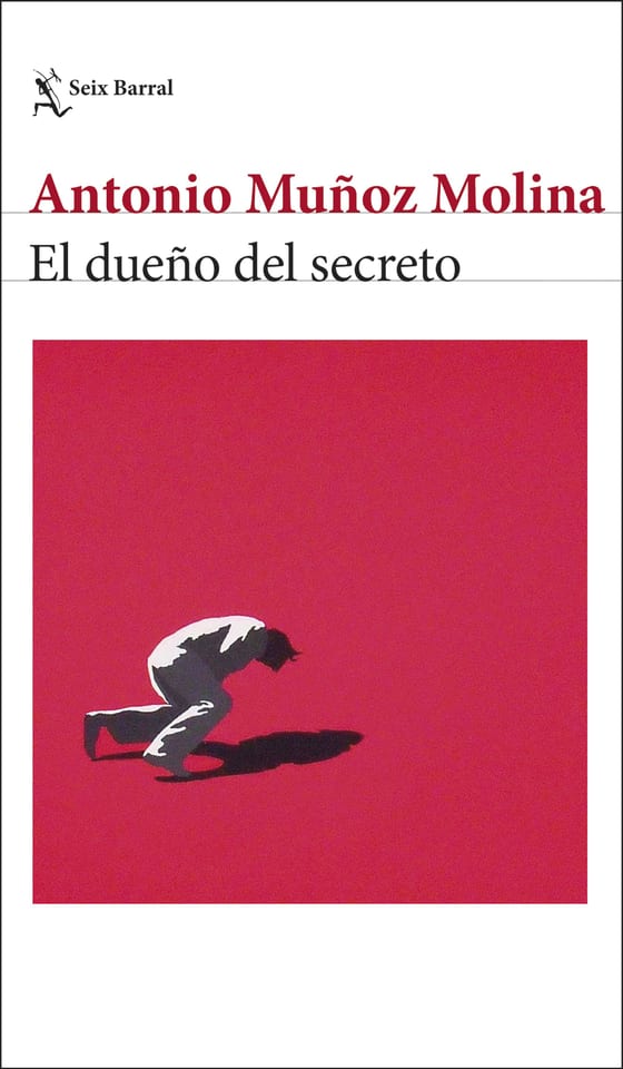 Portada de El dueño del secreto, de Antonio Muñoz Molina