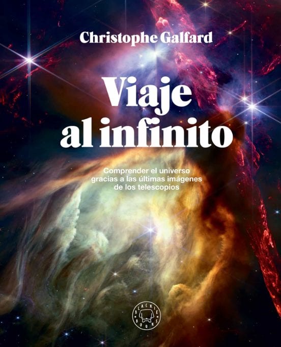 Portada de Viaje al infinito, de Christophe Galfard