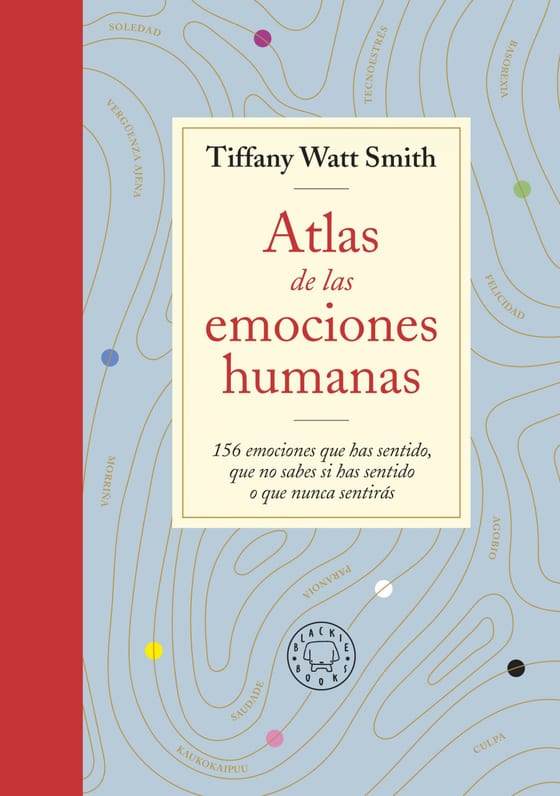 Portada de Atlas de las emociones humanas, de Tiffany Watt Smith