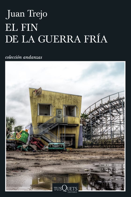 Portada de El fin de la Guerra Fría, de Juan Trejo
