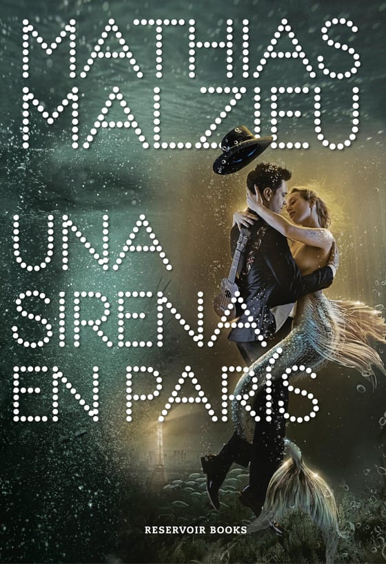 Portada de Una sirena en París, de Mathias Malzieu
