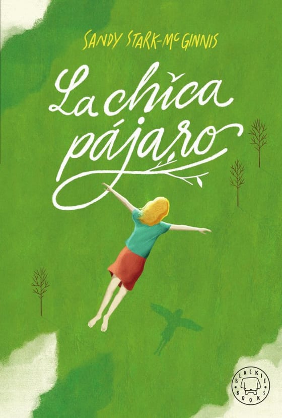 Portada de La chica pájaro, de Sandy Stark-McGinnis