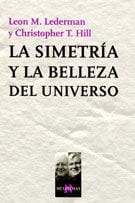 Portada de La simetría y la belleza del universo, de Leon Lederman