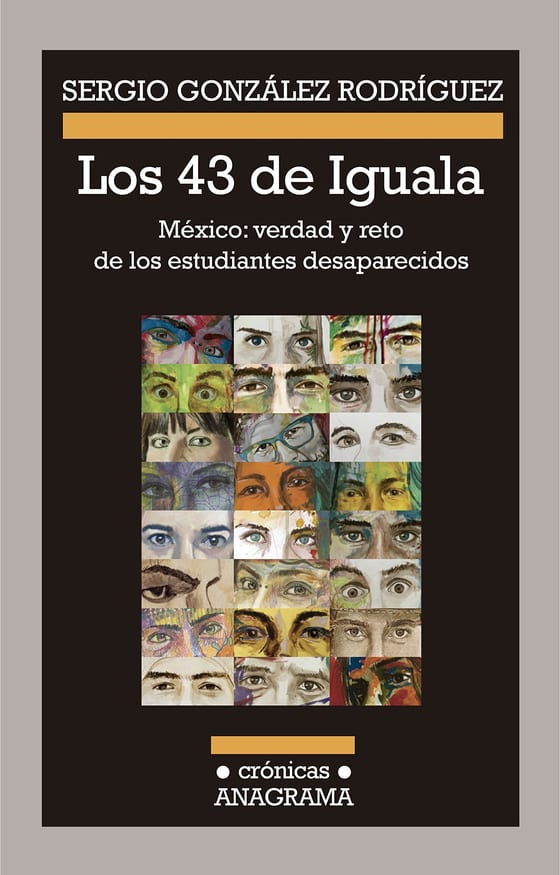 Portada de Los 43 de Iguala, de Sergio González Rodríguez