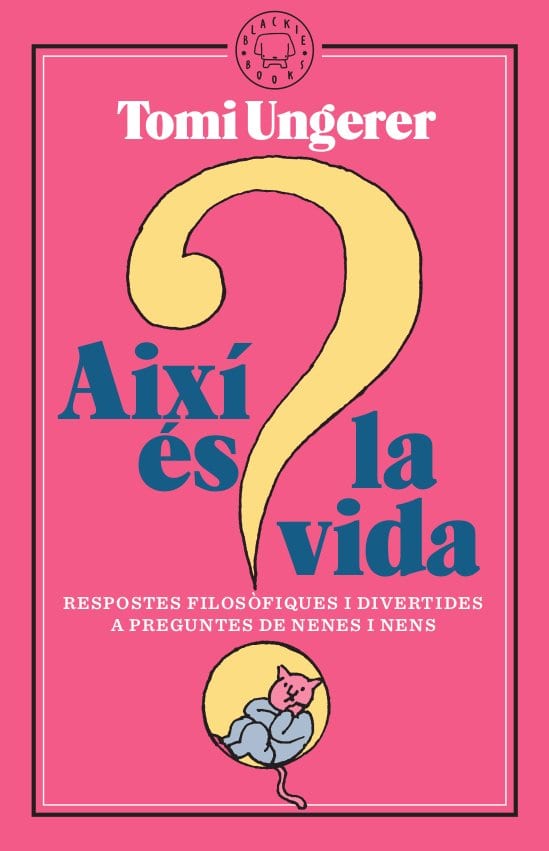Coberta de Així és la vida, de Tomi Ungerer