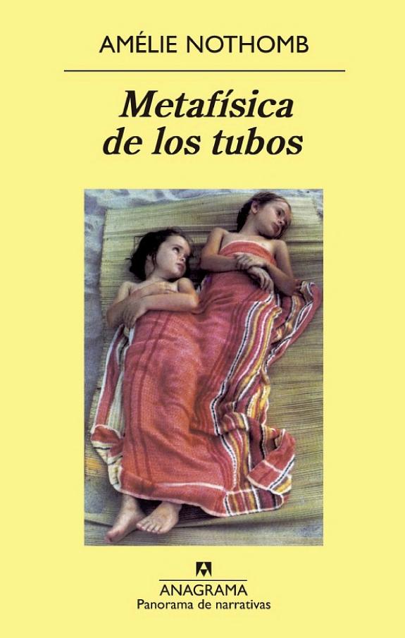 Portada de Metafísica de los tubos, de Amélie Nothomb