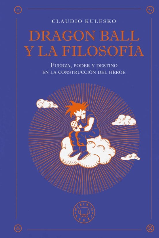 Portada de Dragon Ball y la filosofía, de Claudio Kulesko