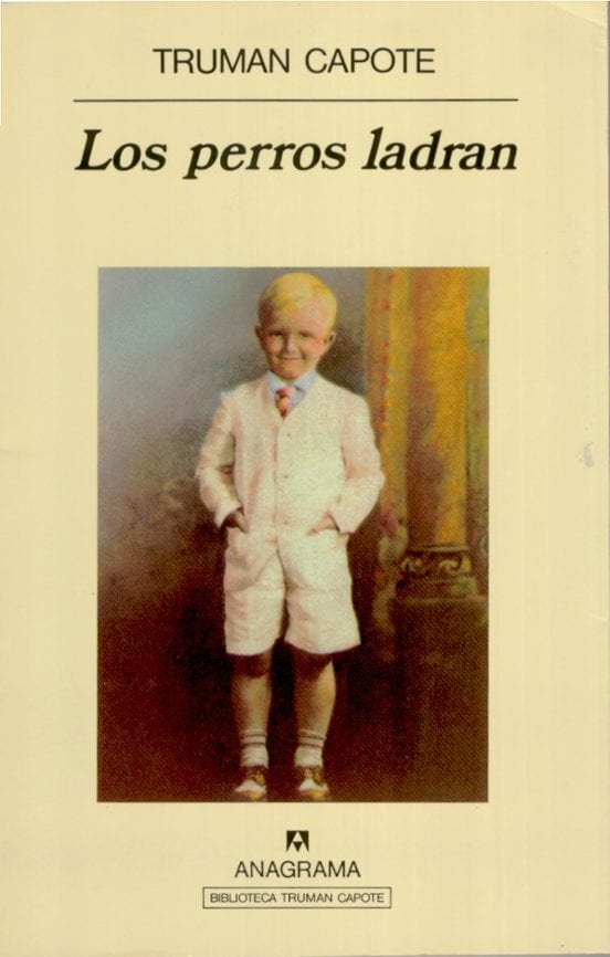 Portada de Los perros ladran, de Truman Capote