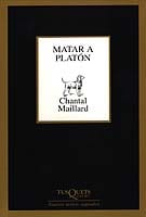Portada de Matar a Platón, de Chantal Maillard