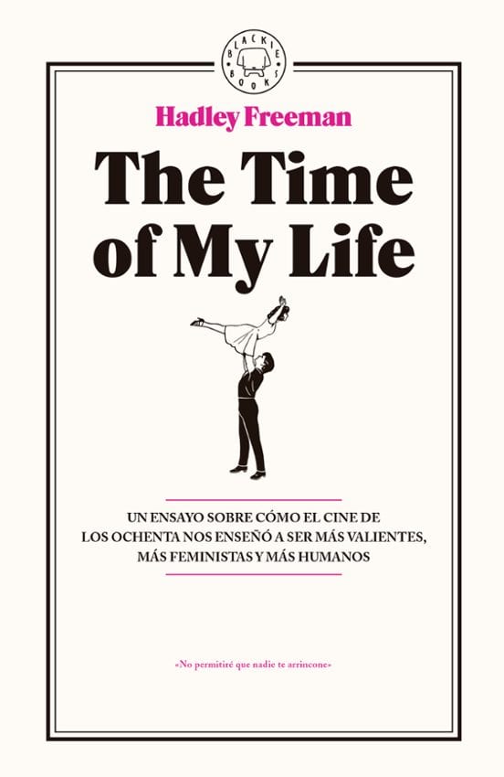 Portada de The Time of My Life, de Hadley Freeman