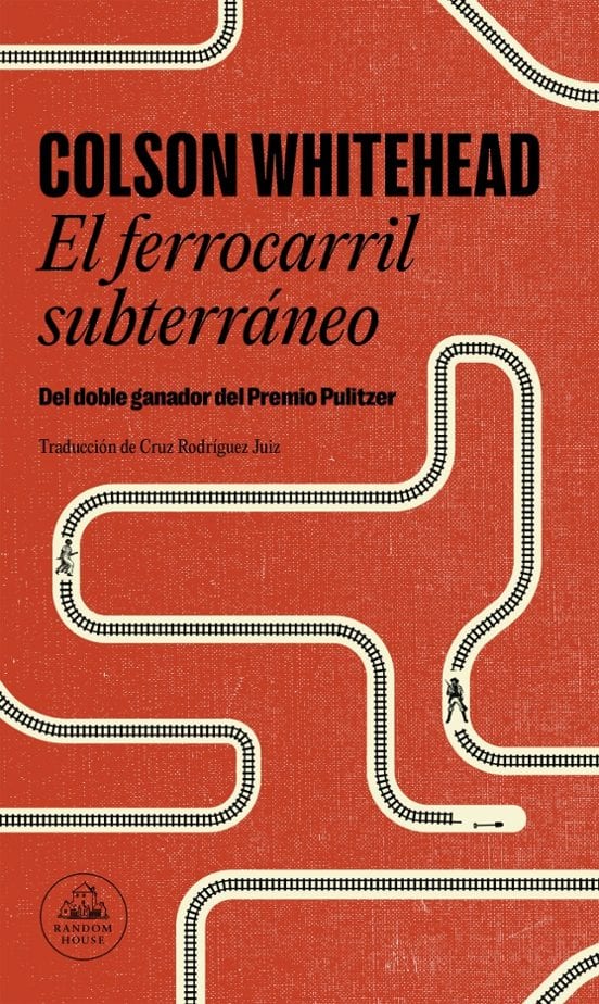 Portada de El ferrocarril subterráneo, de Colson Whitehead