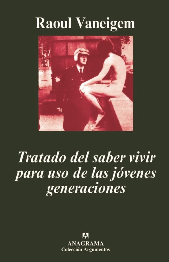 Portada de Tratado del saber vivir para uso de las jóvenes generaciones, de Raoul Vaneigem