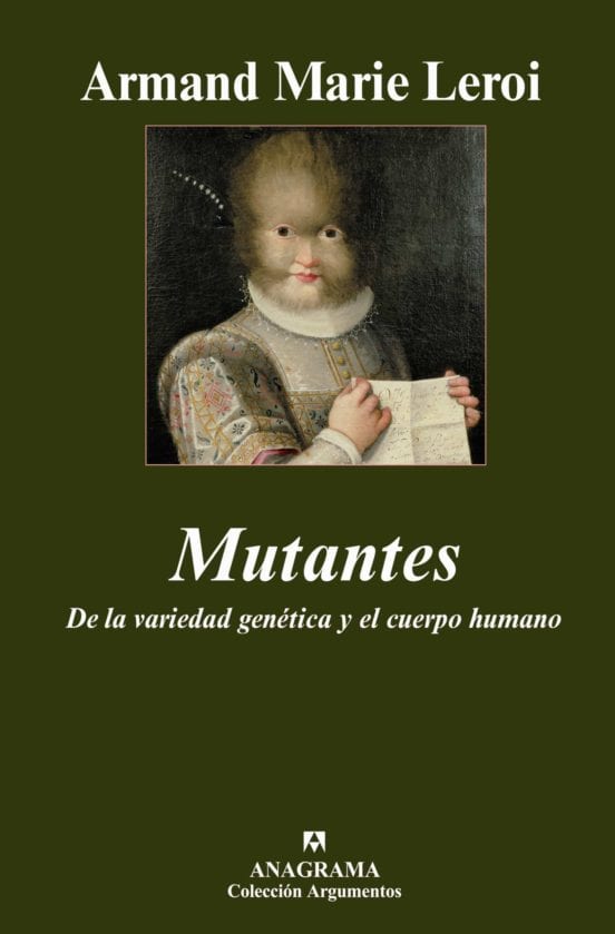 Portada de Mutantes, de Armand Marie Leroi