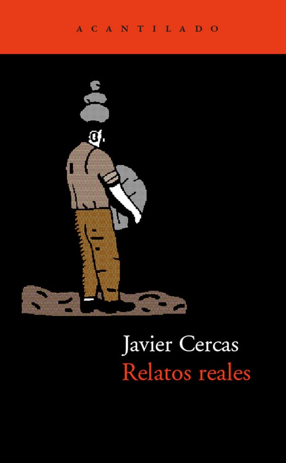 Coberta de Relatos reales, de Javier Cercas