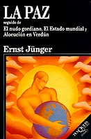 Portada de La paz seguido de El nudo gordiano y El Estado mundial, de Ernst Jünger