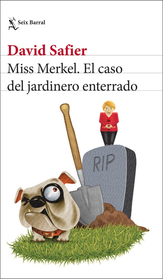 Portada de Miss Merkel. El caso del jardinero enterrado, de David Safier
