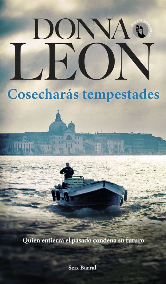 Portada de Cosecharás tempestades, de Donna Leon