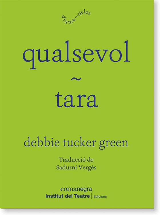 Coberta de qualsevol / tara, de debbie tucker green
